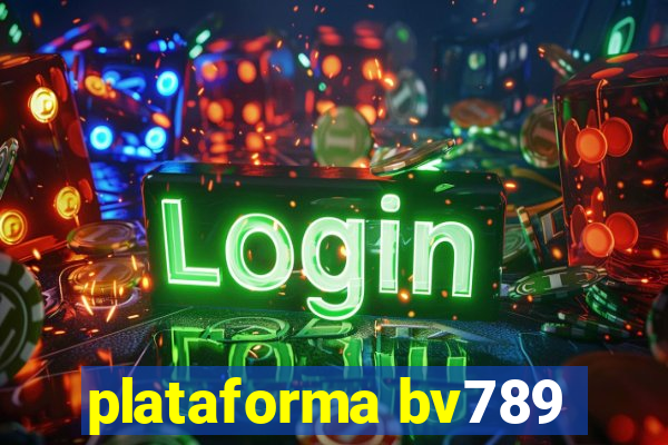 plataforma bv789